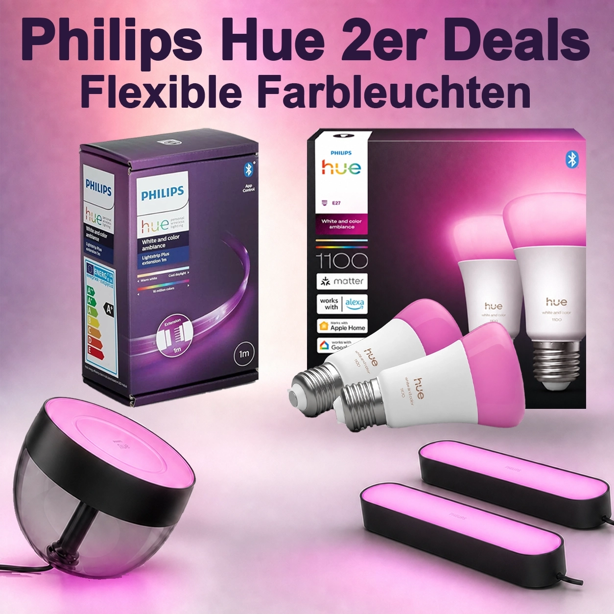 Philips HUE 2erPack-Deals Flexible Color-Leuchten ab 15€/Stück: Lightstrip Plus 1m Play Lightbar Hue 1100L E27 Matter Flux Iris Tischleuchte für 29€ (-15%)